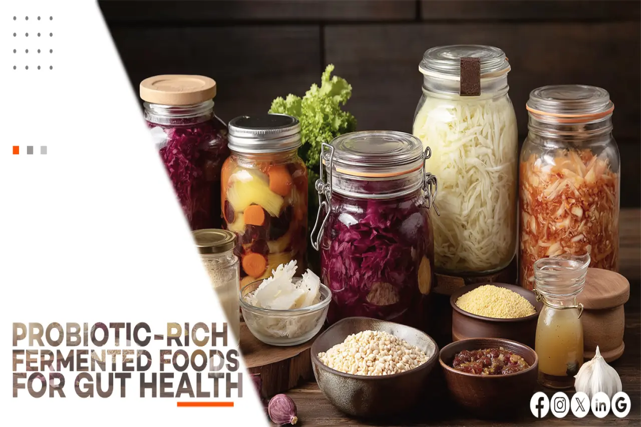 PROBIOTIC-RICH FERMENTED FOODS FOR GUT HEALTH