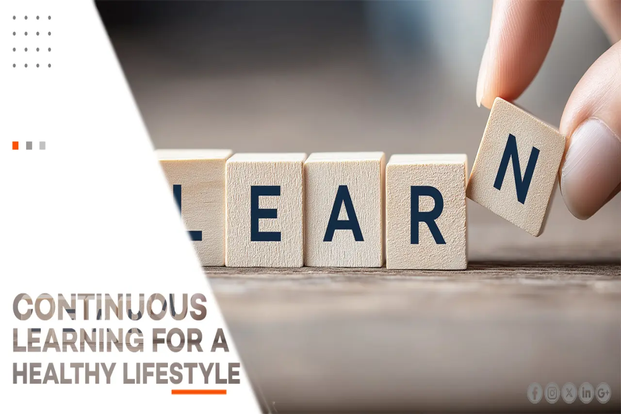 CONTINUOUS LEARNING FOR A HEALTHY LIFESTYLE