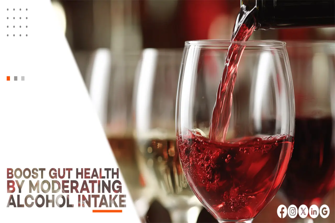 BOOST GUT HEALTH BY MODERATING ALCOHOL INTAKE